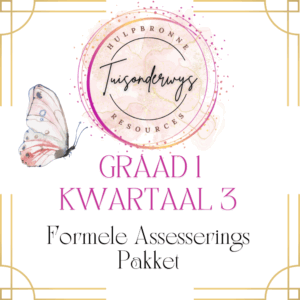 Graad 1 Kwartaal 3 Formele Assesserings Pakket
