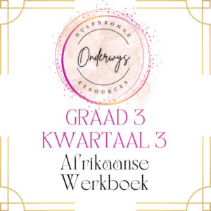Graad 3 Kwartaal 3 Afrikaanse Werkboek