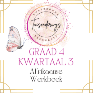 Graad 4 Kwartaal 3 Afrikaanse Werkboek