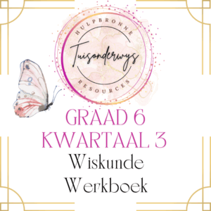 Graad 6 Kwartaal 3 Wiskunde Werkboek