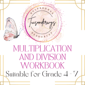 Multiplication and Division Workbook Suitable for Grade 4 - 7