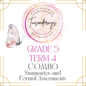 COMBO Grade 5 Term 4 Summaries and Formal Assessments