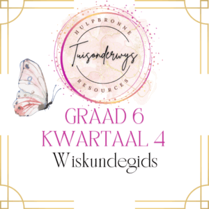 Graad 6 Kwartaal 4 Wiskundegids