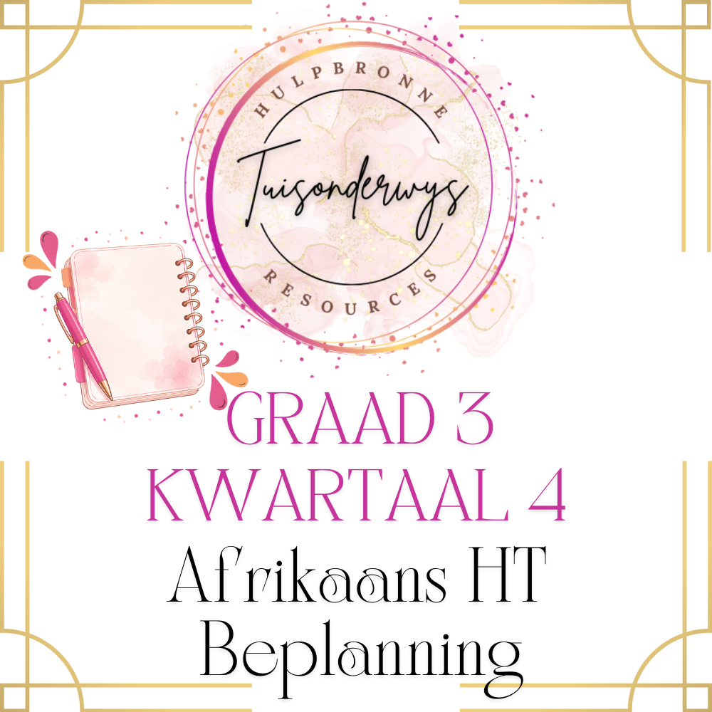 Graad 3 Kwartaal 4 Afrikaans HT Lesbeplanning