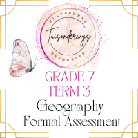 Grade 7 Term 3 Geography Formal Assessment