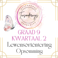 Graad 9 Kwartaal 2 Lewensoriëntering Opsomming