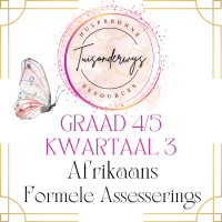 Graad 4 en 5 Kwartaal 3 Afrikaans Formele Assesserings