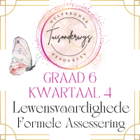 Graad 6 Kwartaal 4 Lewensvaardighede Formele Assessering
