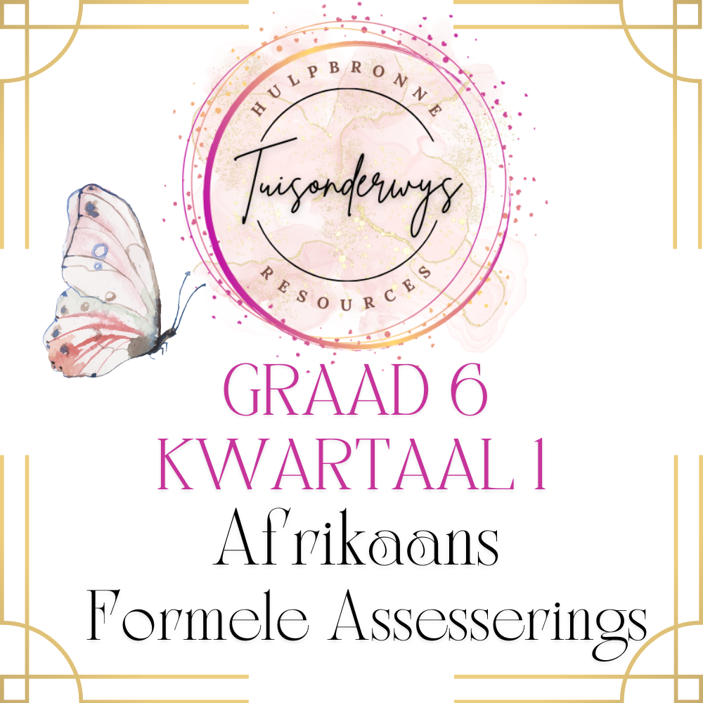 Graad 6 Kwartaal 1 Afrikaans Formele Assesseringstake HT of EAT