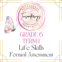 Grade 6 Term 1 Life Skills Formal Assessment Task