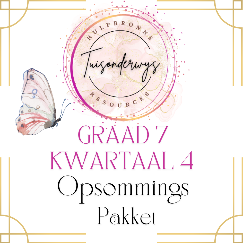 Graad 7 Kwartaal 4 Opsommings Pakket
